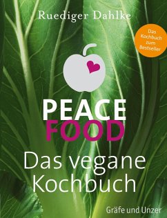Peace Food - Das vegane Kochbuch von Gräfe & Unzer
